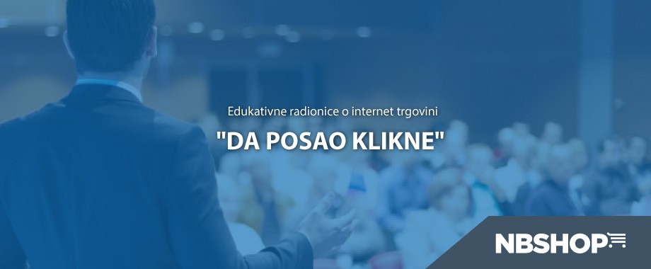 Edukativne radionice o e-trgovini „Da posao klikne“